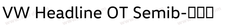 VW Headline OT Semib字体转换